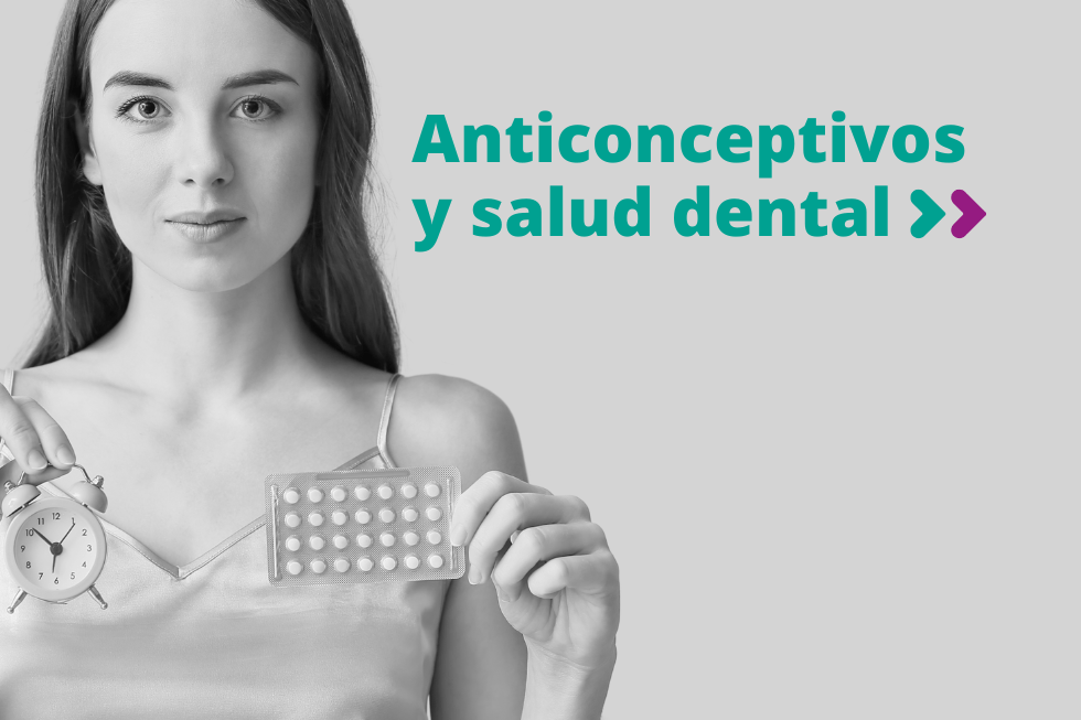 Anticonceptivos y salud dental