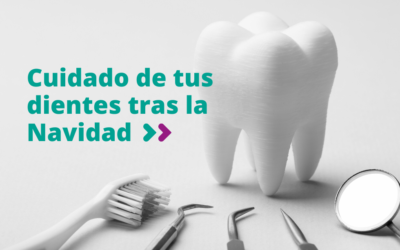 Cuidado de tus dientes tras la Navidad