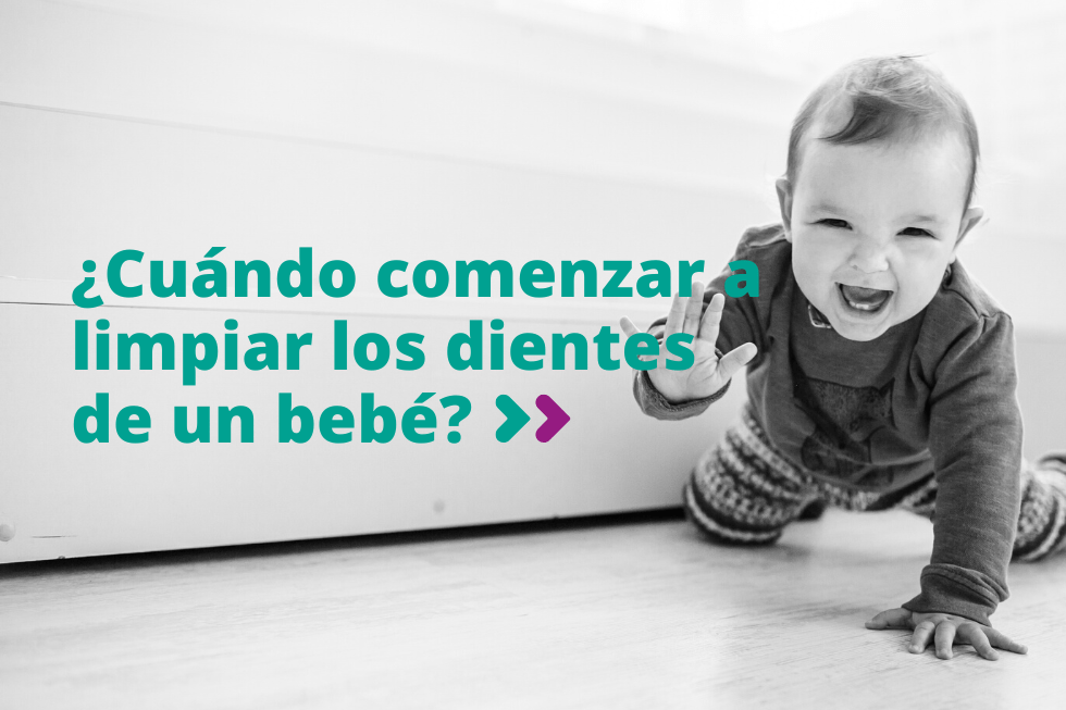 ¿Cuándo comenzar a limpiar los dientes de un bebé?