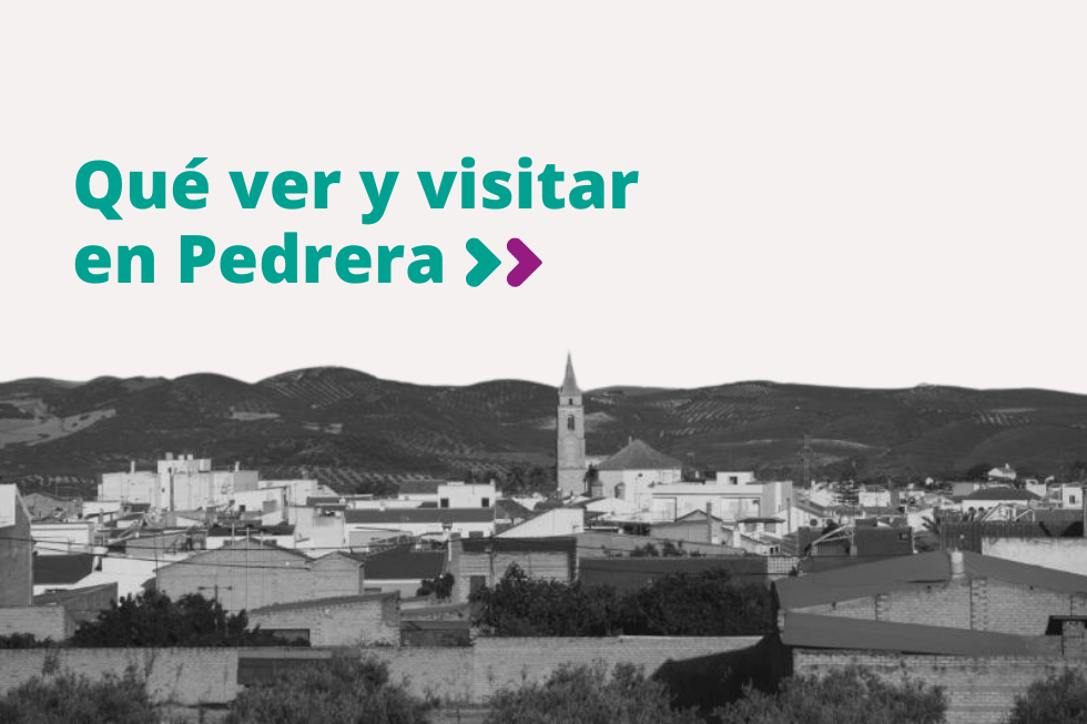 Qué ver y visitar en Pedrera 