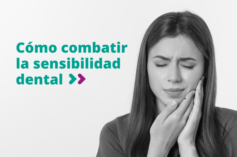 Cómo combatir la sensibilidad dental