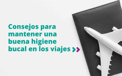 Consejos para mantener una buena higiene bucal en los viajes