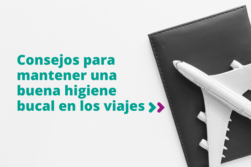 Consejos para mantener una buena higiene bucal en los viajes