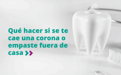 Qué hacer si se te cae una corona o empaste fuera de casa